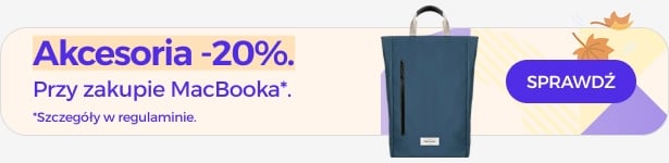 Akcesoria 20% taniej przy zakupie MacBooka Akcesoria 20% taniej przy zakupie MacBooka