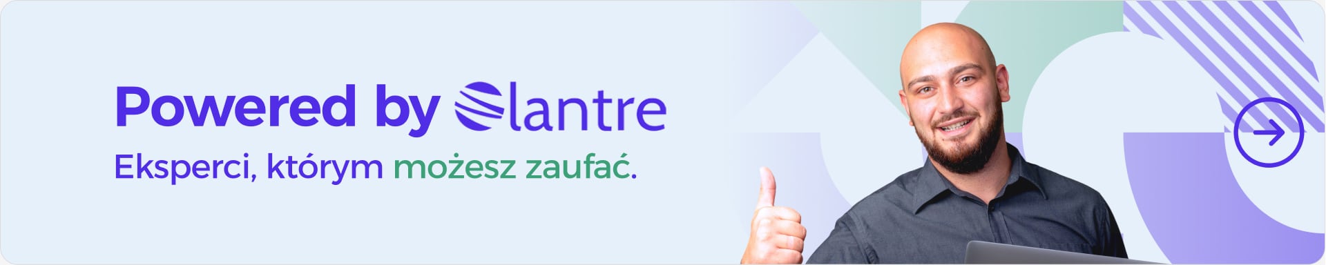 Powered by Lantre – Eksperci, którym możesz zaufać Powered by Lantre – Eksperci, którym możesz zaufać