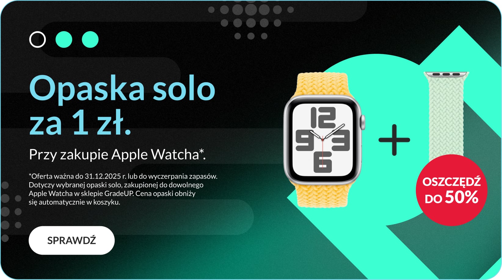 Opaska solo za 1 zł przy zakupie Apple Watcha
