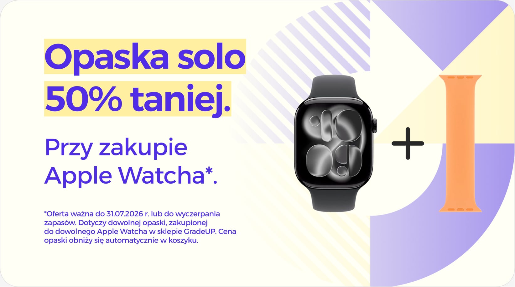Opaska solo 50% taniej przy zakupie Apple Watcha Opaska solo 50% taniej przy zakupie Apple Watcha